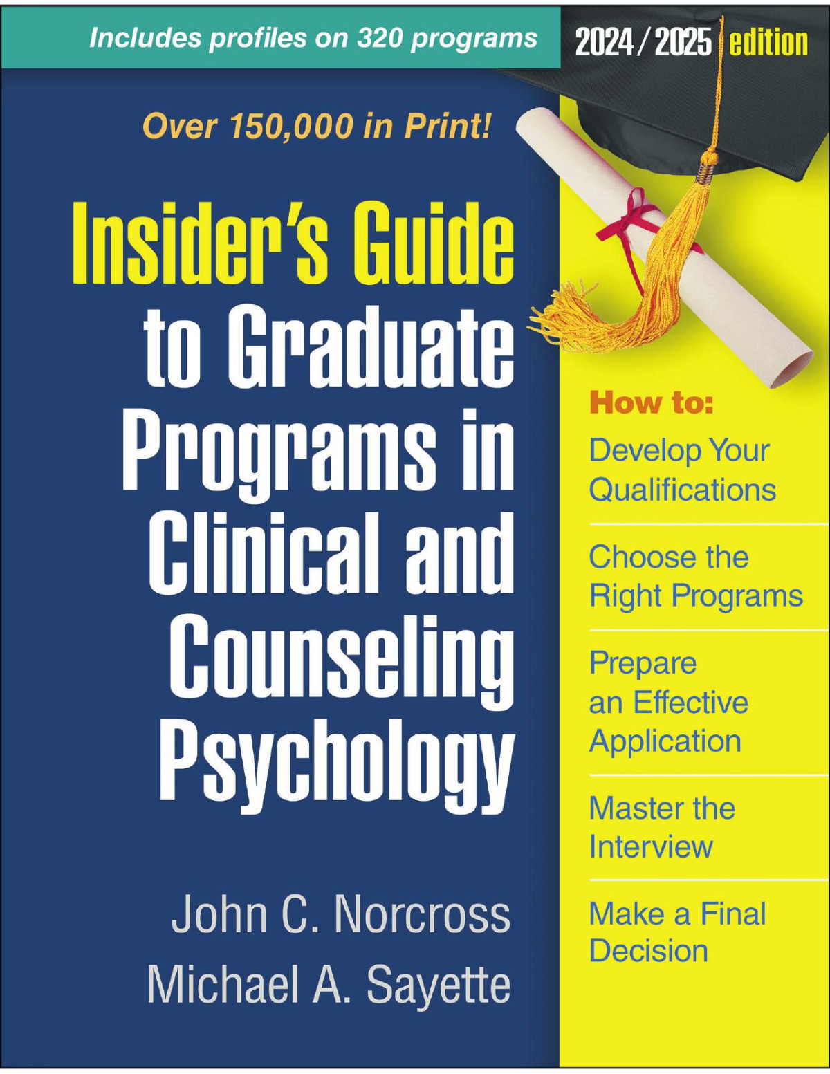 Insiders Guide To Graduate Programs In Clinical And Counseling Psychology 20242025 Edition John C Norcross