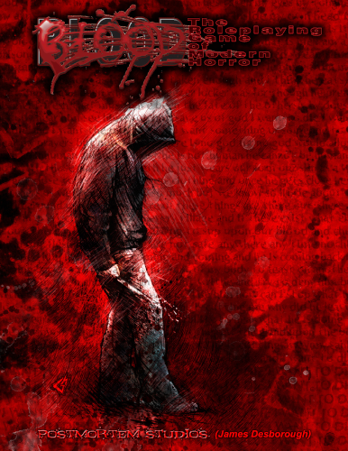 Blood The Roleplaying Game Of Modern Horror 2nd Edition James Grim Desborough
