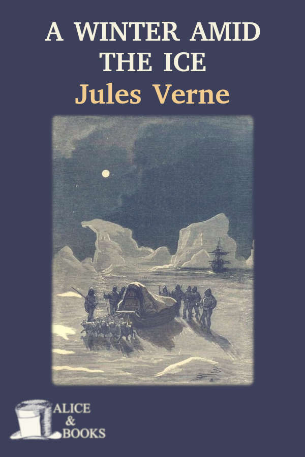 A Winter Amid The Ice And Other Thrilling Stories Jules Verne