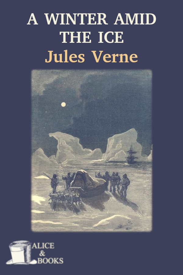 A Winter Amid The Ice And Other Thrilling Stories Jules Verne