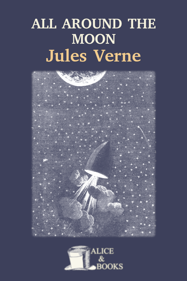 All Around The Moon Jules Verne