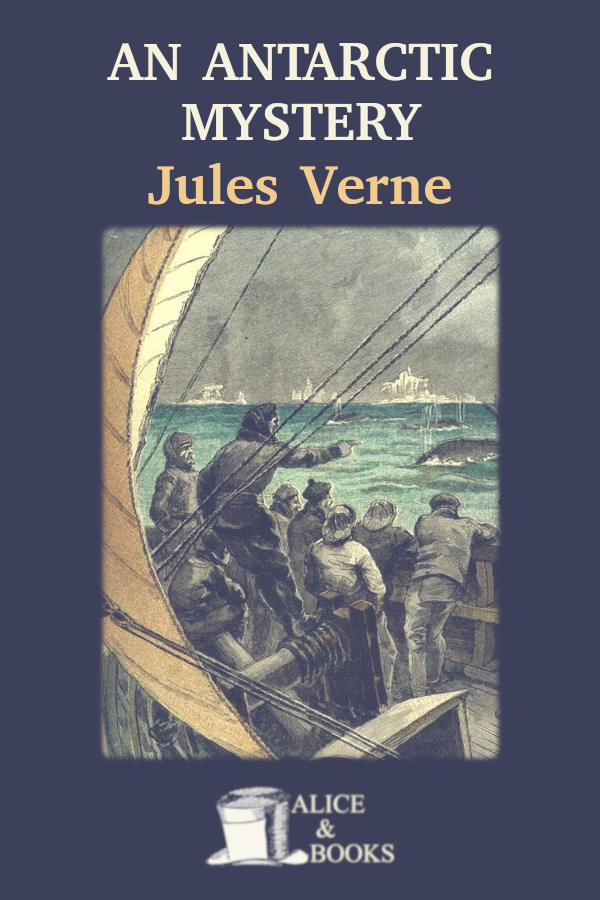 An Antarctic Mystery Jules Verne