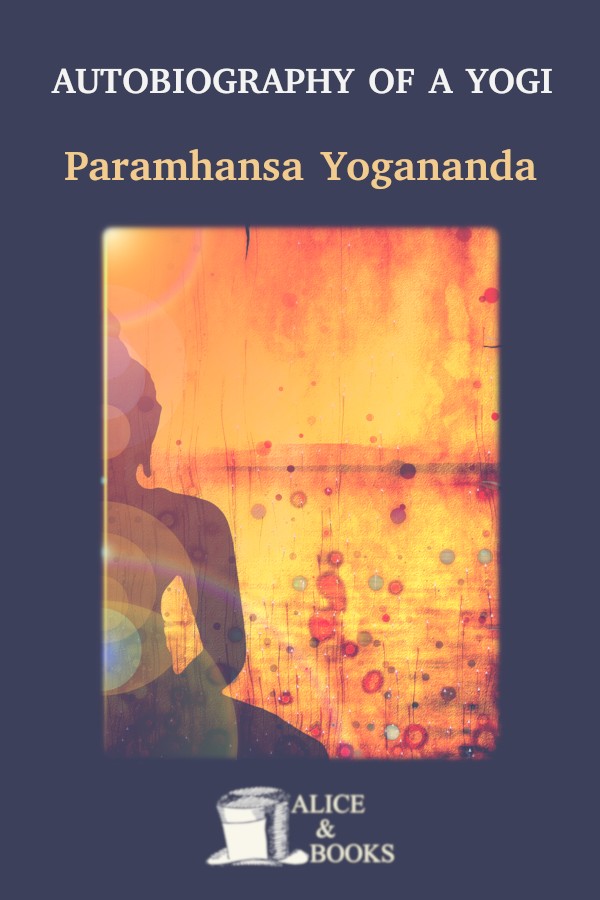Autobiography Of A Yogi Paramahansa Yogananda