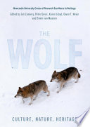 The Wolf Culture Nature Heritage Ian Convery Owen Nevin Erwin Van Van Maanen