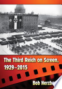 The Third Reich On Screen 19292015 Bob Herzberg