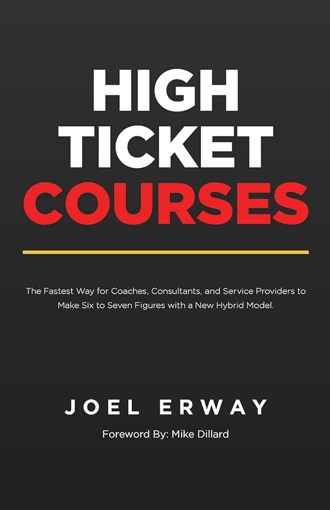 High Ticket Courses Joel Erway