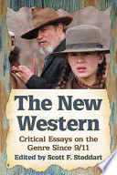 The New Western Critical Essays On The Genre Since 911 Scott F Stoddart
