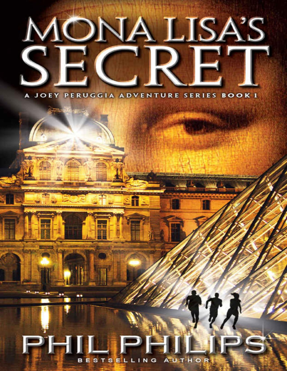 Joey Peruggia Book Series 01 Mona Lisas Secret Phil Philips