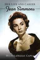 Jean Simmons Her Life And Career Michelangelo Capua