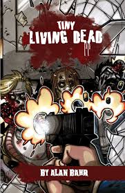 Tiny Living Dead Alan Bahr