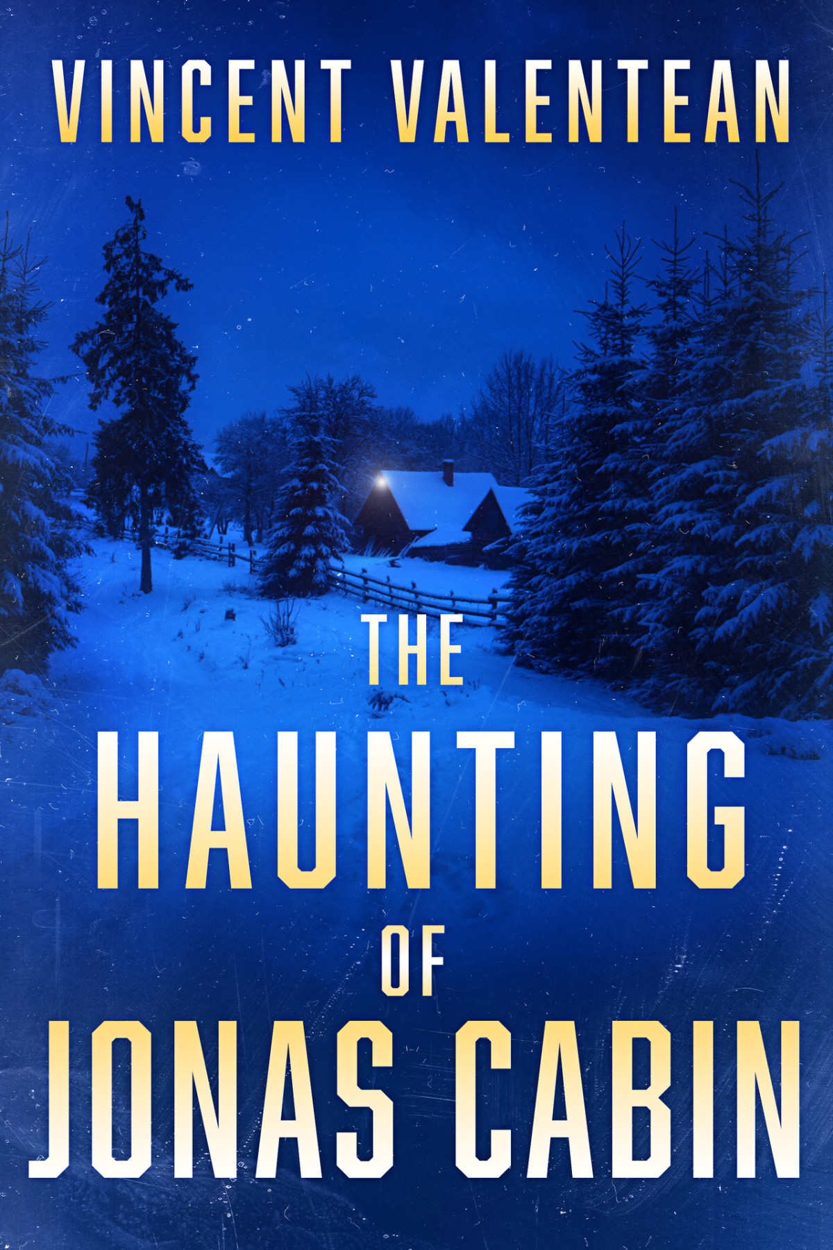 The Haunting Of Jonas Cabin Vincent Valentean