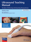 Ultrasound Teaching Manual The Basics Of Performing And Interpreting Ultrasound Scans 4th Edition 4th Matthias Hofer