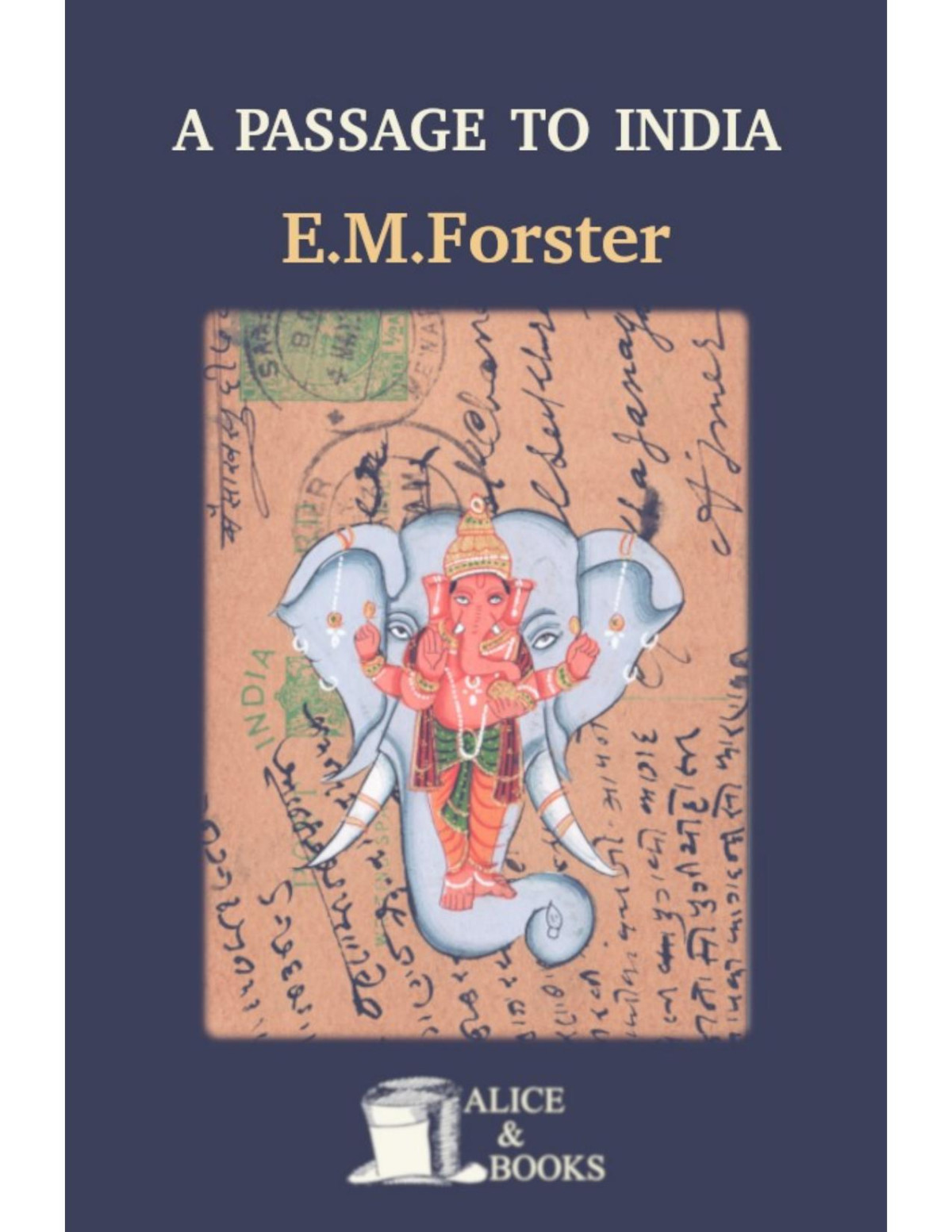 A Passage To India E M Forster