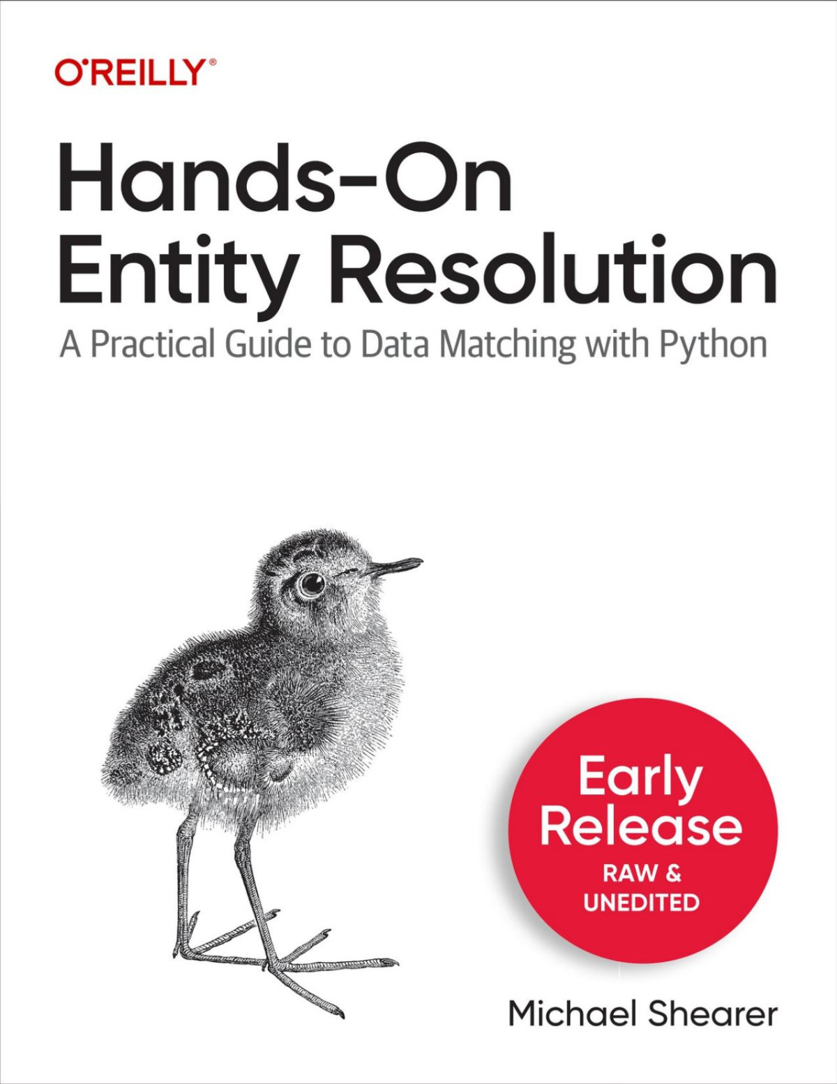 Handson Entity Resolution A Practical Guide To Data Matching With Python Third Early Release Michael Shearer
