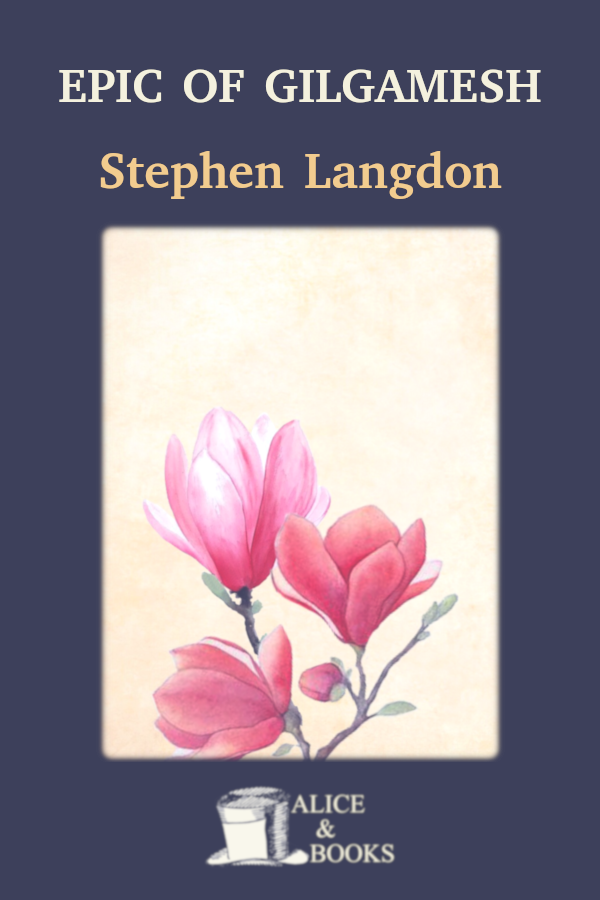 Epic Of Gilgamesh Stephen Langdon