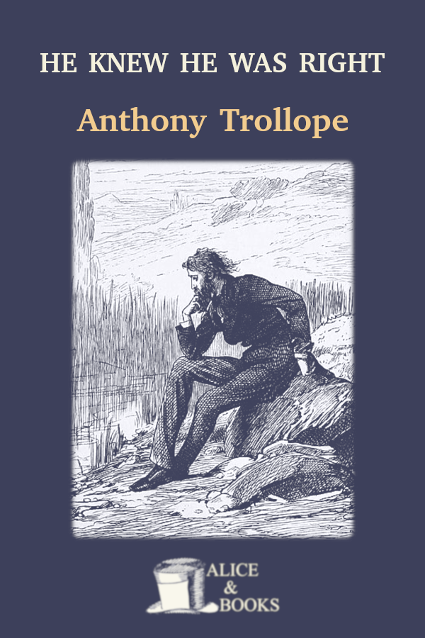 He Knew He Was Right Anthony Trollope