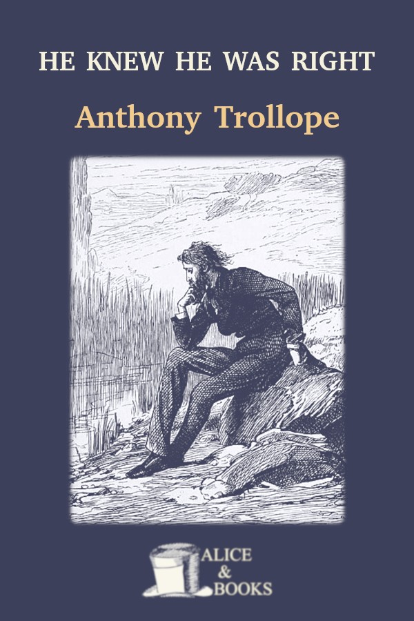 He Knew He Was Right Anthony Trollope