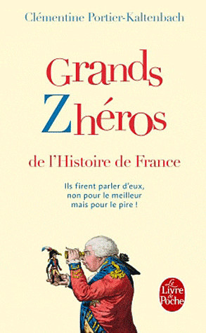 Grands Zhros De Lhistoire De France Clmentine Portierkaltenbach Histoire De France Livres
