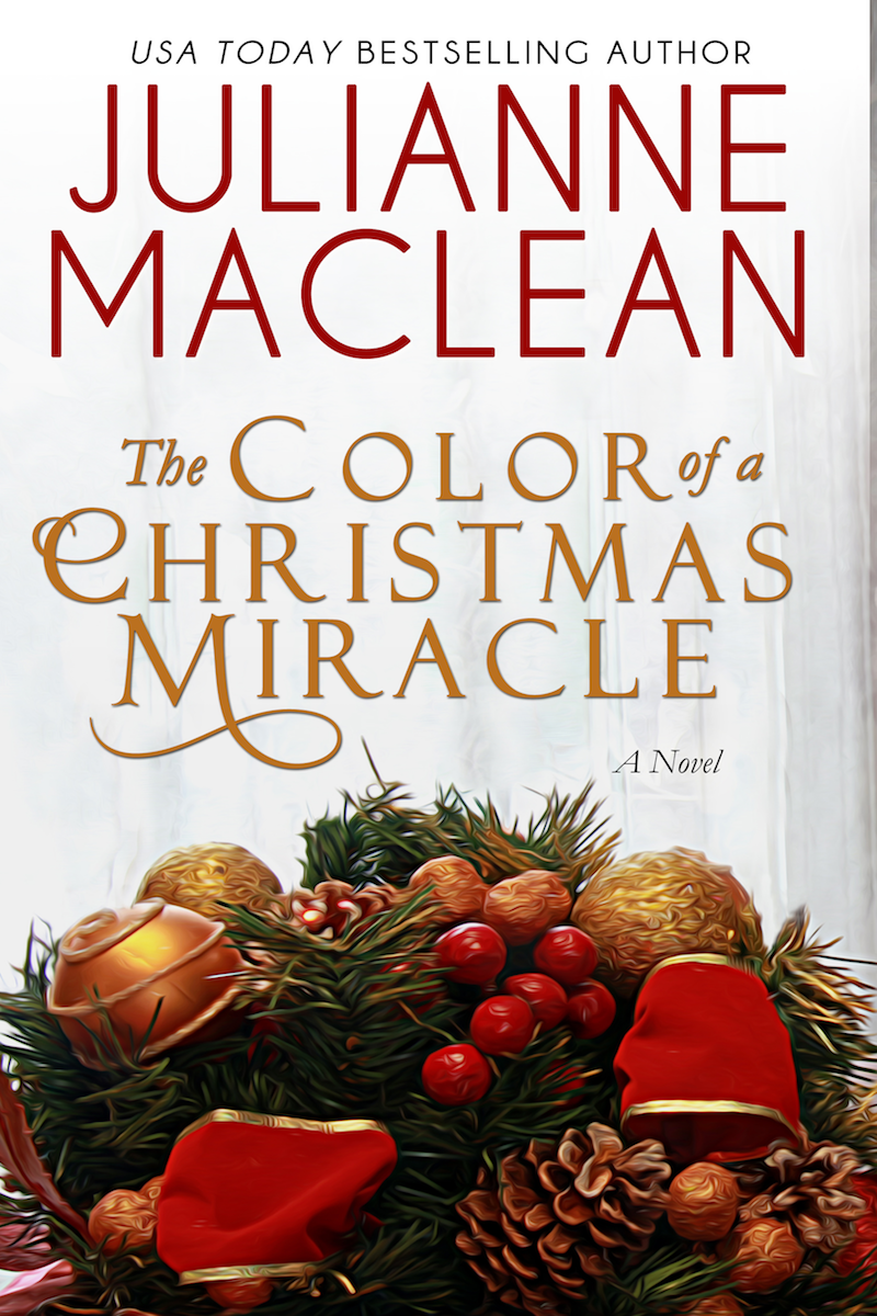 The Color Of A Christmas Miracle A Color Of Heaven Novel Julianne Maclean