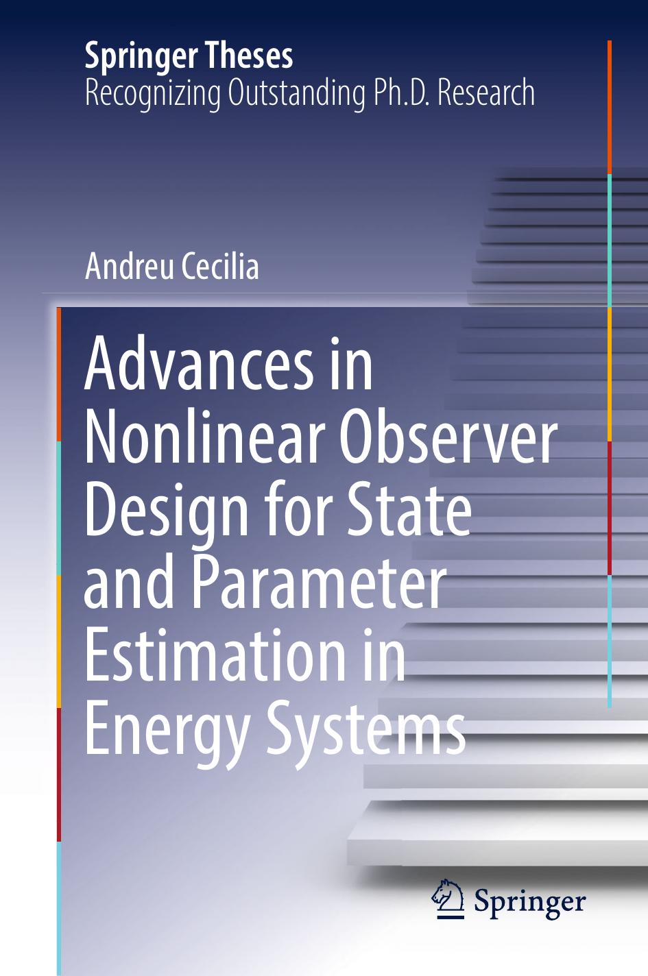 Advances In Nonlinear Observer Design For State And Parameter Estimation In Energy Systems Andreu Cecilia