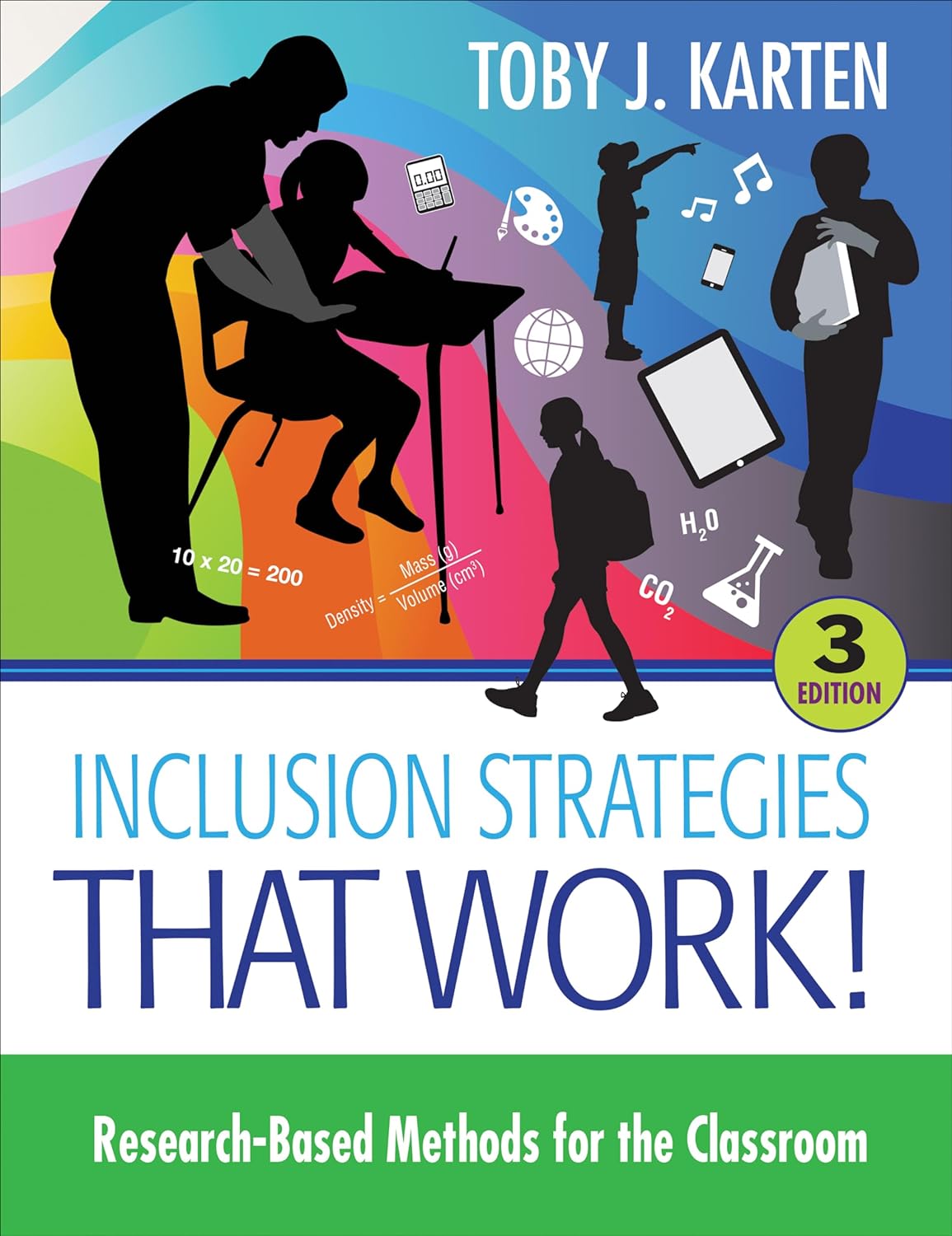 Inclusion Strategies That Work Researchbased Methods For The Classroom 3rd Edition Toby J Karten