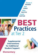 Best Practices At Tier 2 Supplemental Interventions For Additional Student Support Elementary Sharon V Kramer
