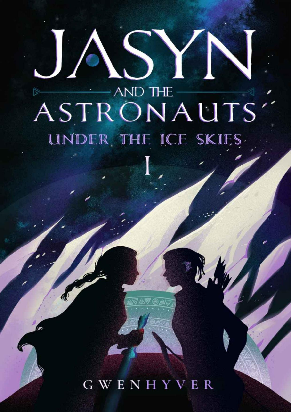 Jasyn And The Astronauts Under The Ice Skies Gwenhyver