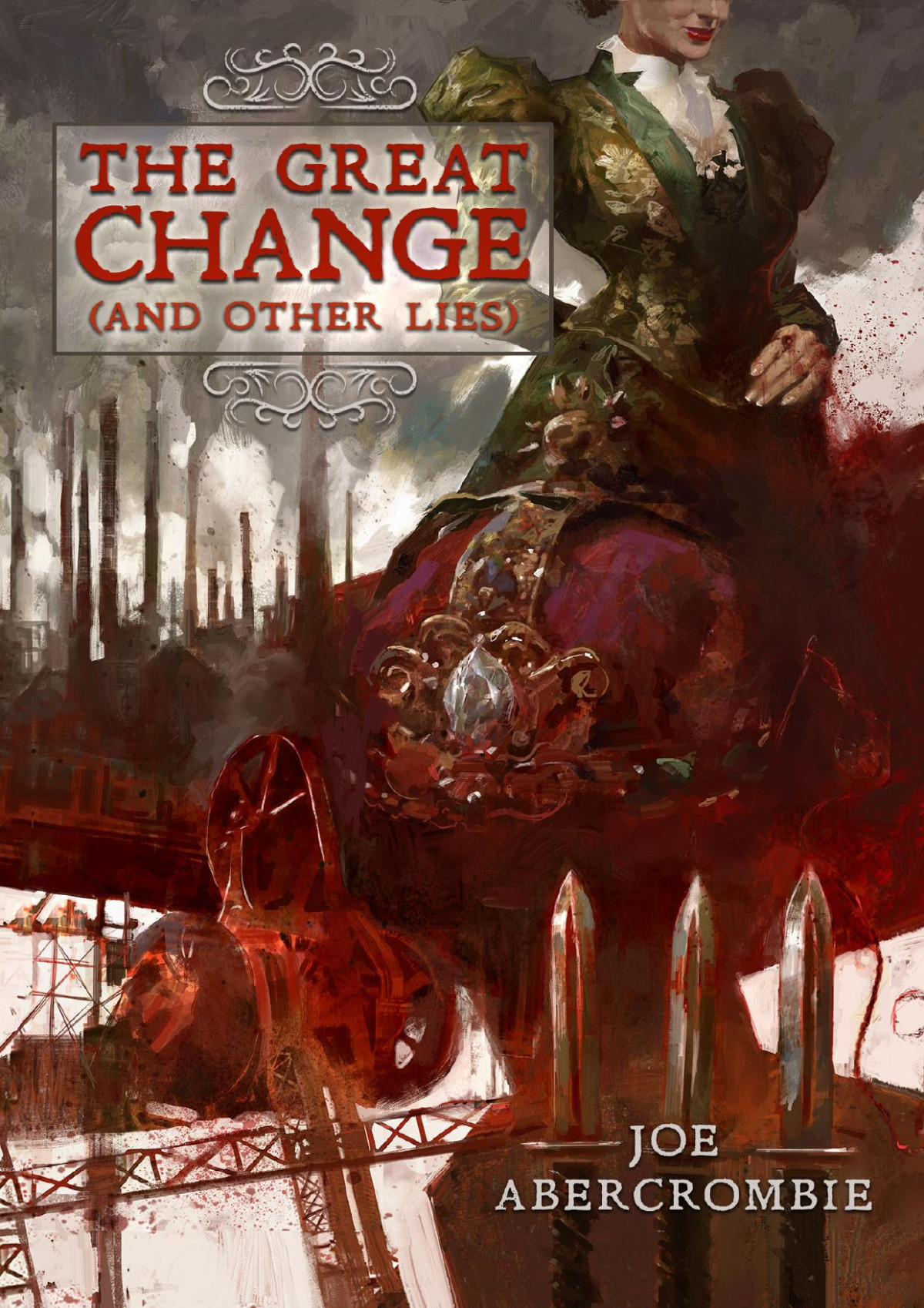 The Great Change And Other Lies Joe Abercrombie