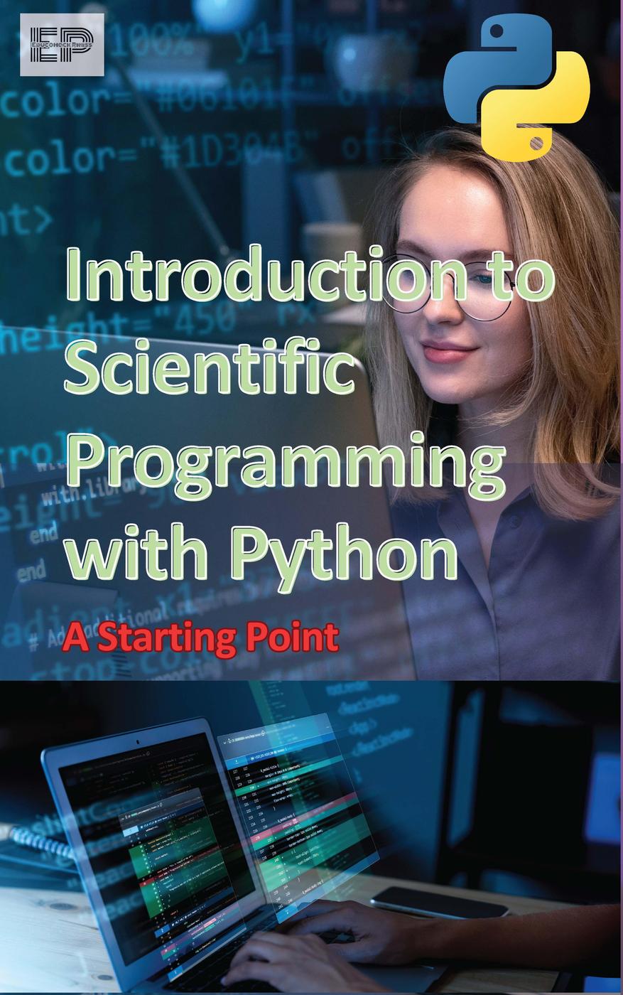 Introduction To Scientific Programming With Python A Starting Point Educohack Press