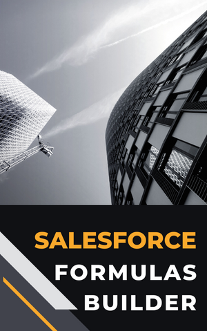Salesforce Formulas Builder Saransh Paliwal