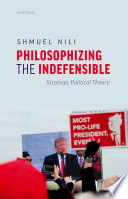 Philosophizing The Indefensible Strategic Political Theory Shmuel Nili