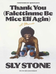 Thank You Falettinme Be Mice Elf Agin A Memoir Sly Stone