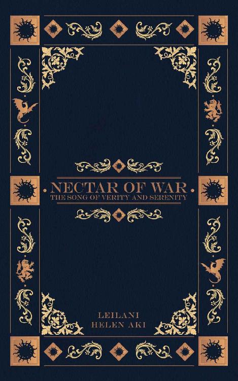 Nectar Of War The Song Of Verity And Serenity The Nectar Of War Series Book 1 Leilani Helen Aki