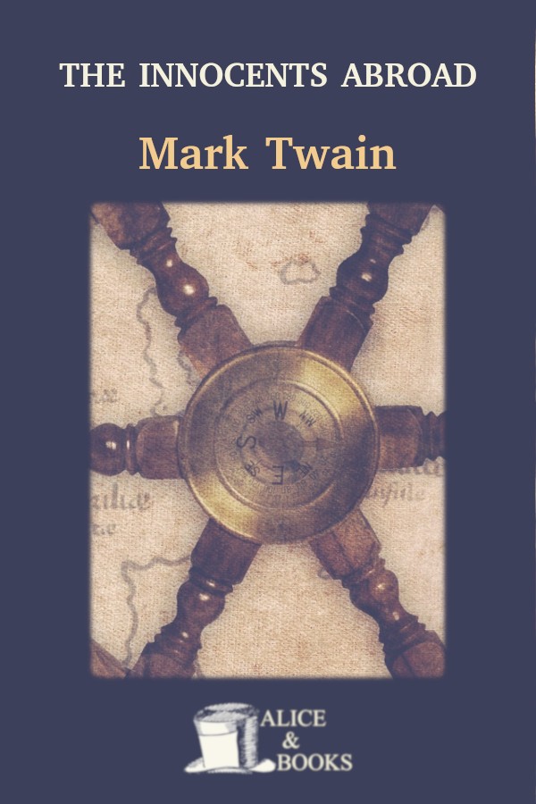 The Innocents Abroad Mark Twain