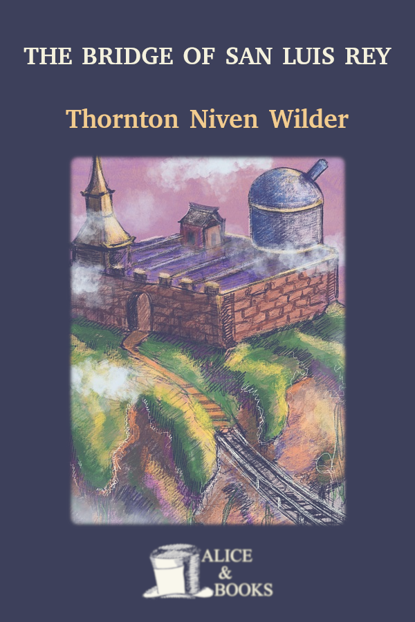 The Bridge Of San Luis Rey Thornton Niven Wilder
