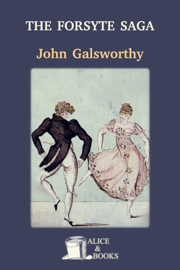 The Forsyte Saga John Galsworthy