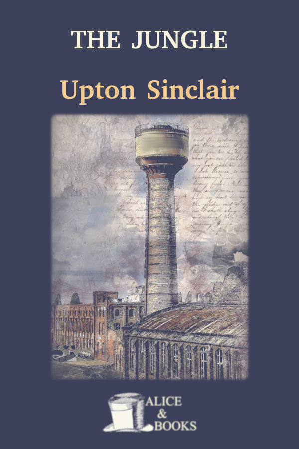 The Jungle Upton Sinclair