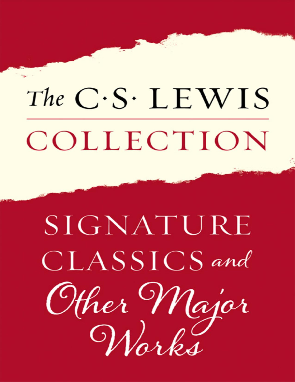 The C S Lewis Collection Signature Classics And Other Major Works C S Lewis