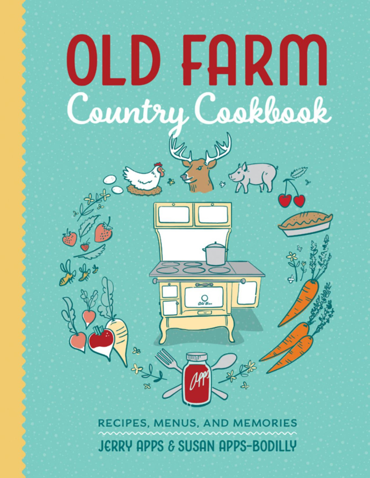 Old Farm Country Cookbook Jerry Apps Susan Appsbodilly