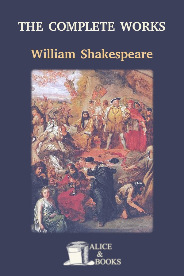 The Complete Works Of William Shakespeare William Shakespeare
