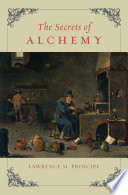 The Secrets Of Alchemy Lawrence M Principe