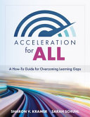 Acceleration For All A Howto Guide For Overcoming Learning Gaps Sharon V Kramer