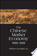 The Chinese Market Economy 10001500 William Guanglin Liu