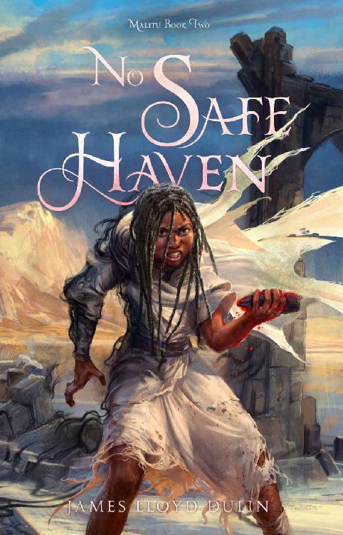 No Safe Haven Malitu Book 2 James Lloyd Dulin
