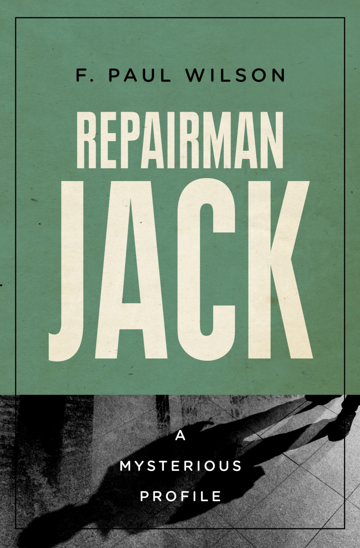 Repairman Jack F Paul Wilson