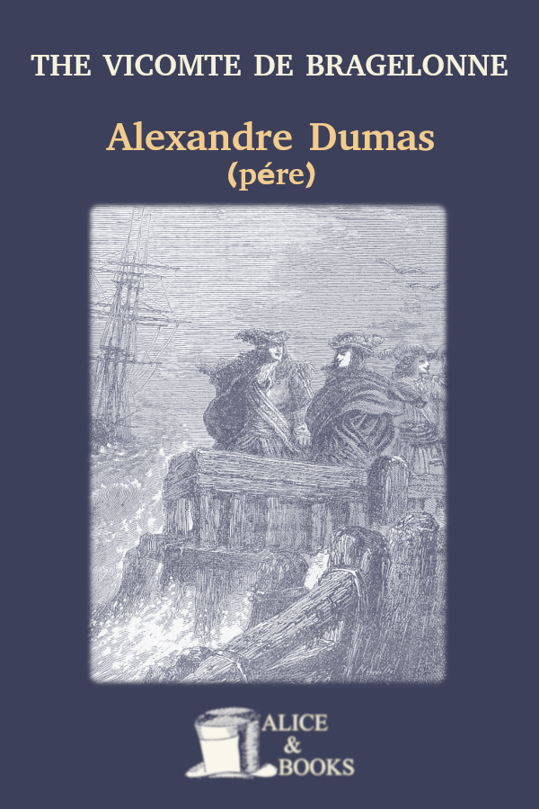 The Vicomte De Bragelonne Alexandre Dumas