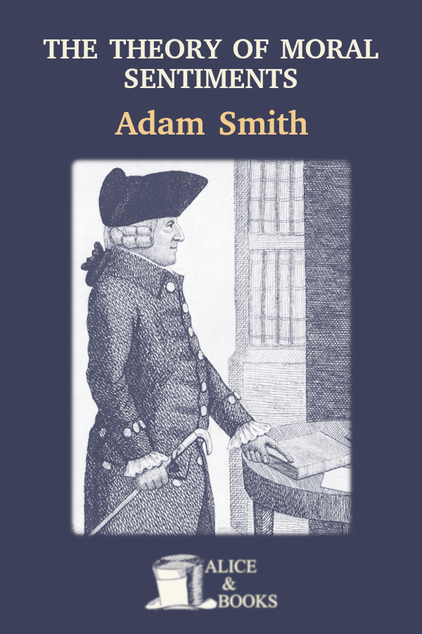 The Theory Of Moral Sentiments Adam Smith