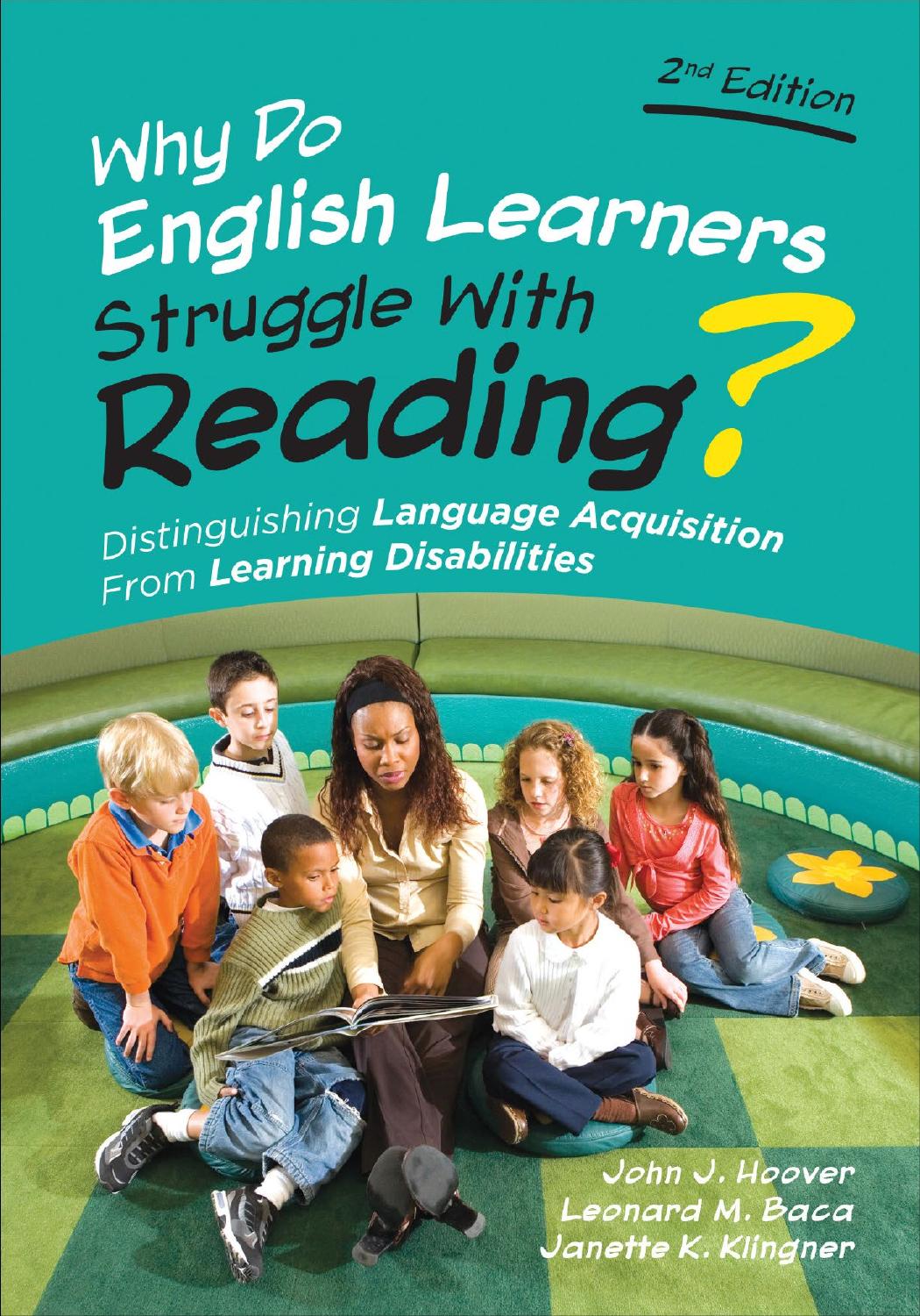 Why Do English Learners Struggle With Reading Distinguishing Language Acquisition From Learning Disabilities John J Hoover
