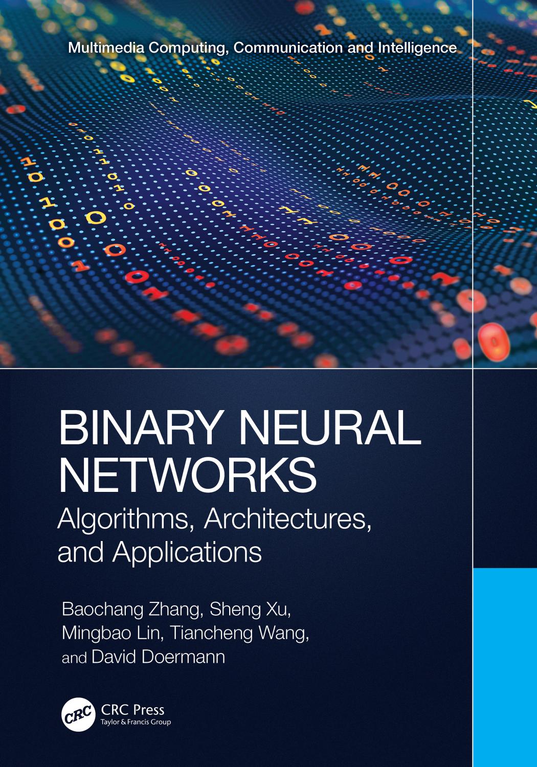 Binary Neural Networks Algorithms Architectures And Applications Baochang Zhang