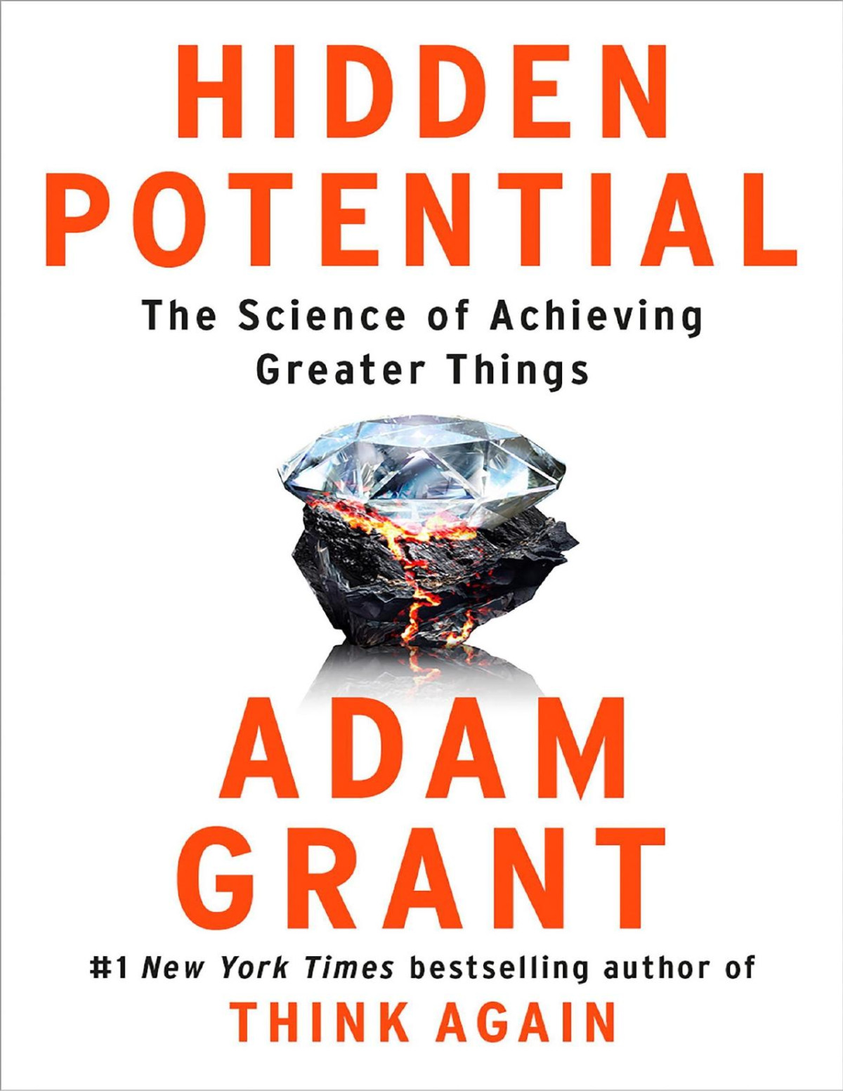 Hidden Potential The Science Of Achieving Greater Things Adam Grant